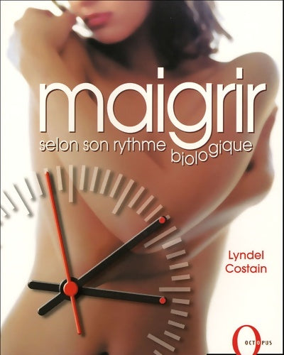 Livrenpoche : Maigrir selon son rythme biologique - L. Costain - Livre
