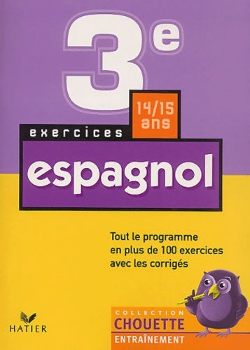 Livrenpoche : Chouette entraînement : Espagnol 3e - 14-15 ans (+ corrigés) - Chouette Entraînement Hatier - Livre