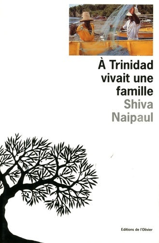 Livrenpoche : A trinidad vivait une famille - Shiva Naipaul - Livre