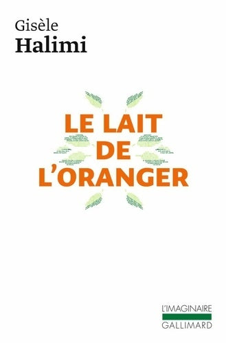 Livrenpoche : Le lait de l'oranger - Gisèle Halimi - Livre