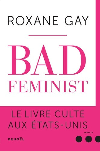 Livrenpoche : Bad feminist - Roxane Gay - Livre