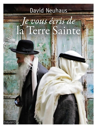 Livrenpoche : Je vous écris de la terre sainte - David Neuhaus - Livre
