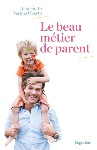 Livrenpoche : Le beau métier de parent - Varinia Oberto - Livre