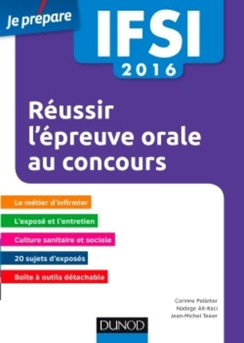 Livrenpoche : IFSI 2016 réussir l'épreuve orale aux concours infimiers- 3e éd - Corinne Pelletier - Livre