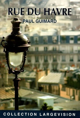 Livrenpoche : Rue du Havre - Paul Guimard - Livre