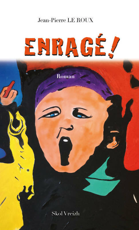Livrenpoche : Enragé - Jean-Pierre Le Roux - Livre