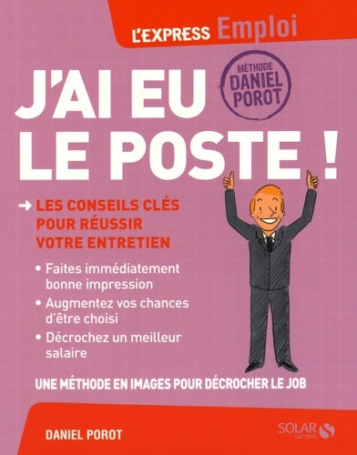 Livrenpoche : J'ai eu le poste! - Daniel Porot - Livre