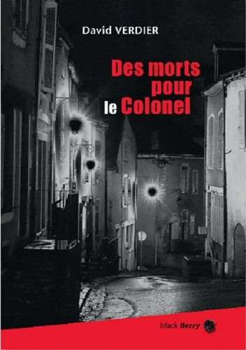 Livrenpoche : Des morts pour le colonel - David Verdier - Livre