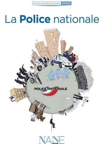 Livrenpoche : Expliquez-moi... La police nationale - Nane éditions - Livre