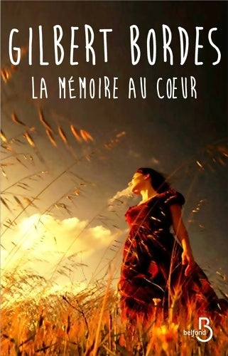 Livrenpoche : La mémoire au coeur - Gilbert Bordes - Livre