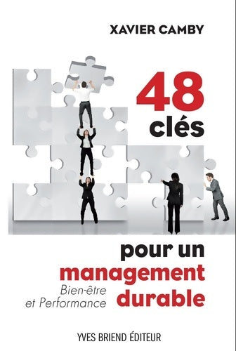 Livrenpoche : 48 clés pour un management durable bien-être et performance - Xavier Camby - Livre