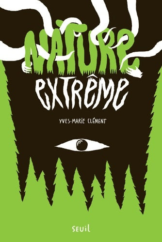 Livrenpoche : Nature extrême - Yves-Marie Clément - Livre