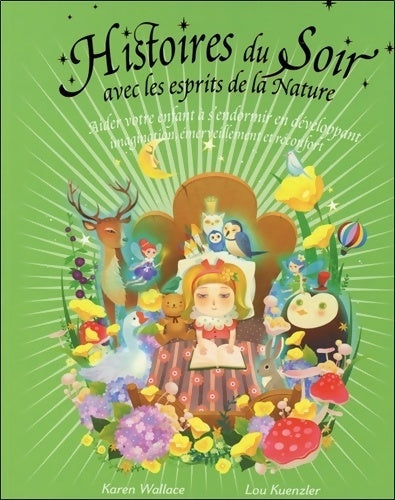 Livrenpoche : Histoires du soir avec les esprits de la nature - aider votre enfant à s'endomir en développant - Lou Kuenzler - Livre