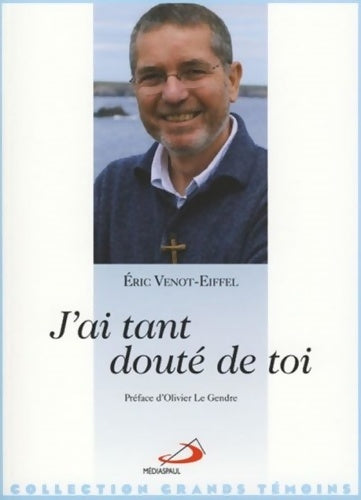 Livrenpoche : J'ai tant doute de toi - Eric Venot-eiffel - Livre