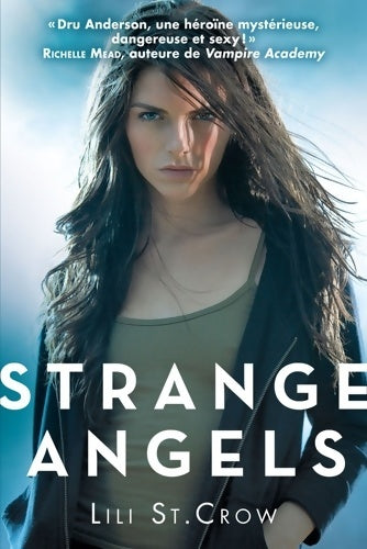 Livrenpoche : Strange angels Tome I strange angels : Strange angels - Lili St. Crow - Livre
