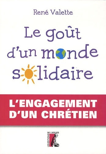 Livrenpoche : Gout d'un monde solidaire (0) - Rene Valette - Livre