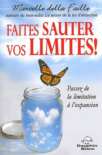 Livrenpoche : Faites sauter vos limites ! - Marcelle Della Faille - Livre