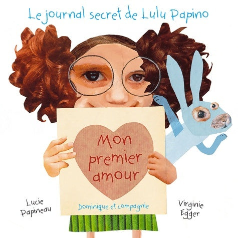 Livrenpoche : Le journal secret de lulu papino - mon premier amour - Collectif - Livre