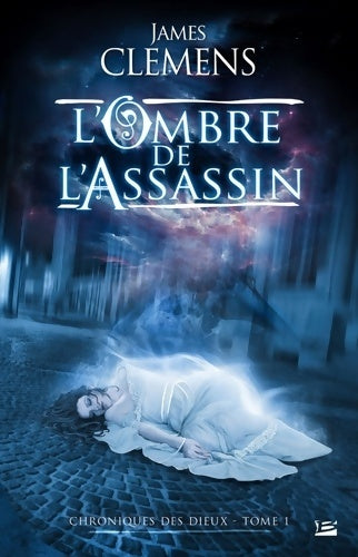 Livrenpoche : Chroniques des dieux Tome I : L'ombre de l'assasin - James Clemens - Livre