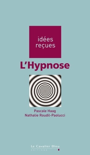 Livrenpoche : L'hypnose - Pascale Haag - Livre