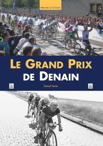 Livrenpoche : Grand prix de denain (le) - Daniel Fertin - Livre