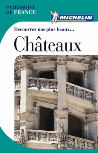 Livrenpoche : Guide patrimoine dcouvrez nos plus beaux châteaux - Collectif - Livre