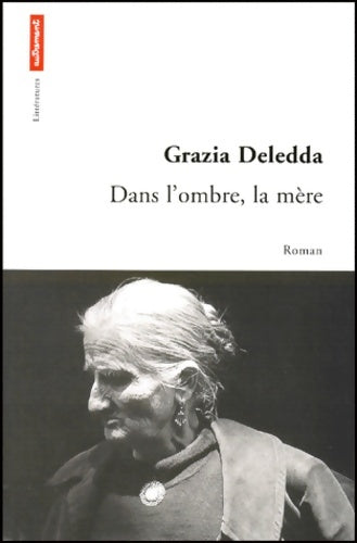 Livrenpoche : Dans l'ombre la mère - Grazia Deledda - Livre