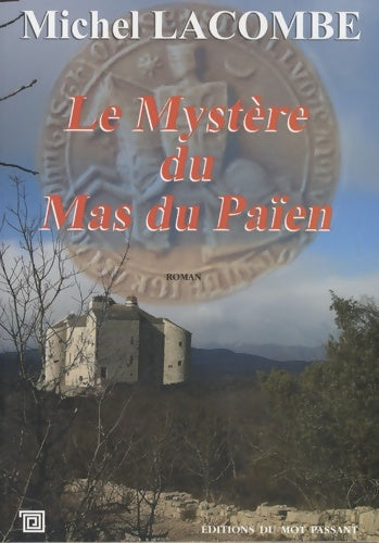 Livrenpoche : Le mystère du mas du païen - Michel Lacombe - Livre