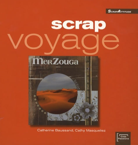 Livrenpoche : Scrap voyage - Catherine Baussand - Livre