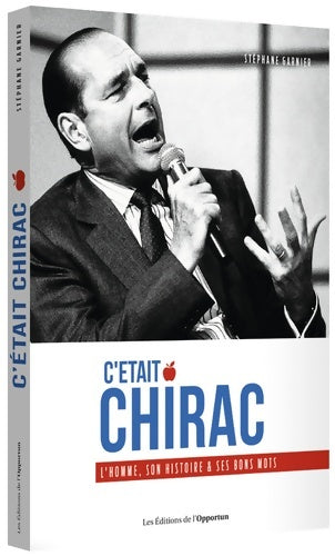 Livrenpoche : C'était Chirac - l'homme et ses bons mots - Stéphane Garnier - Livre