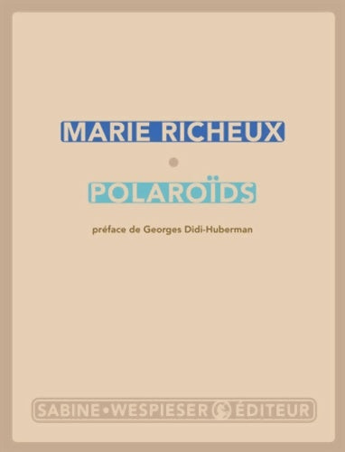 Livrenpoche : Polaroïds - Georges Didi-Huberman - Livre