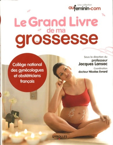 Livrenpoche : Le grand livre de ma grossesse - Pr Jacques Lansac - Livre