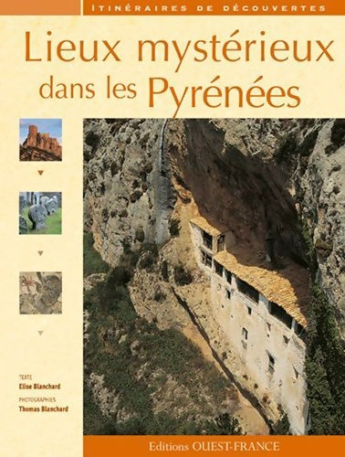 Livrenpoche : Lieux mystérieux dans les pyrénées - Elise Blanchard - Livre