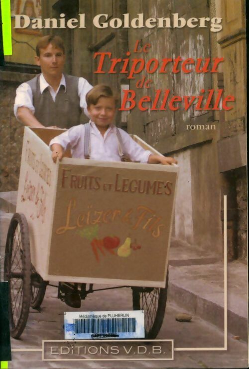 Livrenpoche : Le triporteur de Belleville - Daniel Goldenberg - Livre