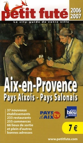 Livrenpoche : Aix-en-provence 2006 petit fute - Al. Dominique Auzias - Livre