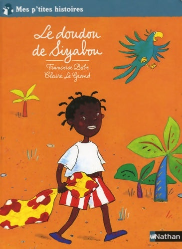 Livrenpoche : Le doudou de Siyabou - Françoise Bobe - Livre