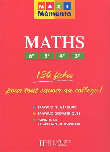 Livrenpoche : Maxi Mémento maths 6ème 5ème 4ème 3ème - Pierre Curel - Livre