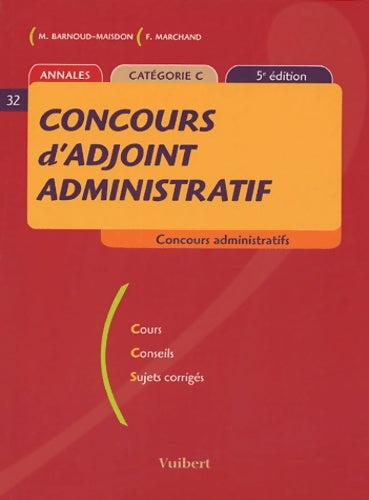 Livrenpoche : Concours d'adjoint administratif : Annales catégorie c - Michèle Barnoud-maisdon - Livre