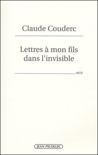 Livrenpoche : Lettres à mon fils dans l'invisible - Claude Couderc - Livre