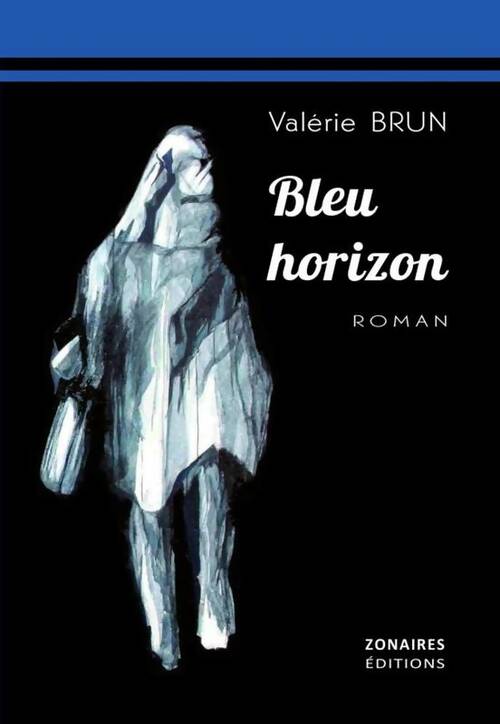 Livrenpoche : Bleu horizon - Valérie Brun - Livre