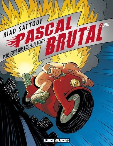 Livrenpoche : Pascal Brutal Tome III : Plus fort que les forts - Riad Sattouf - Livre