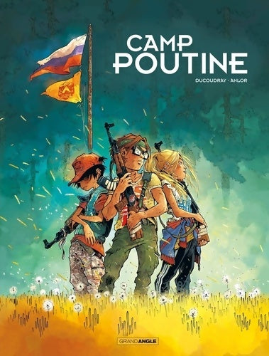 Livrenpoche : Camp Poutine Tome I - Aurélien Ducoudray - Livre