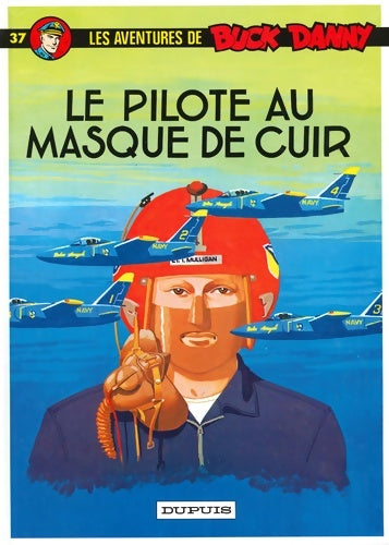Livrenpoche : Buck Danny Tome XXXVII : Le pilote au masque de cuir - Victor Hubinon - Livre