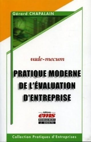 Livrenpoche : Pratique moderne de l'évaluation d'entreprise : Vade-mecum - Gérard Chapalain - Livre