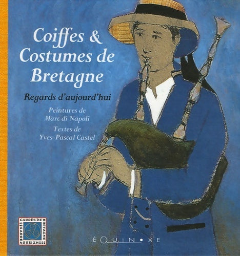 Livrenpoche : Coiffes et costumes de Bretagne - M. Di Napoli - Livre