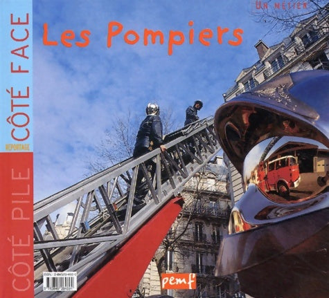 Livrenpoche : La légende du pompier à plumes suivi de les pompiers - Collectif - Livre