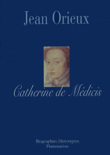 Livrenpoche : Catherine de Médicis - Jean Orieux - Livre