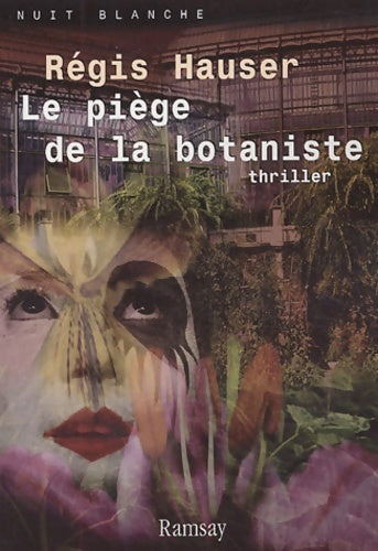 Livrenpoche : Le Piège de la botaniste - Régis Hauser - Livre