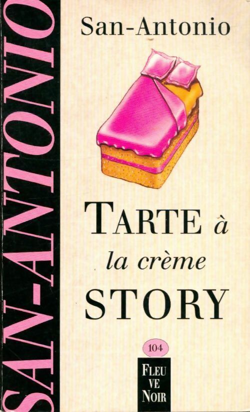 Livrenpoche : Tarte à la crème story - San-Antonio - Livre