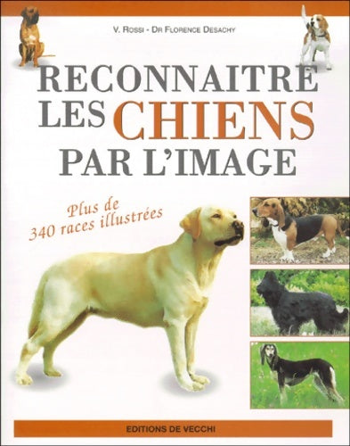 Livrenpoche : Reconnaître les chiens par l'image - V. Rossi - Livre